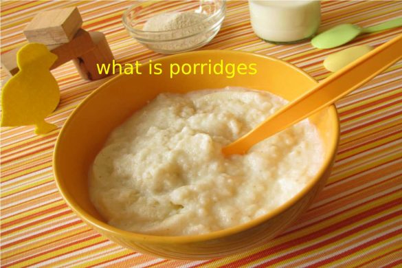 Porridges