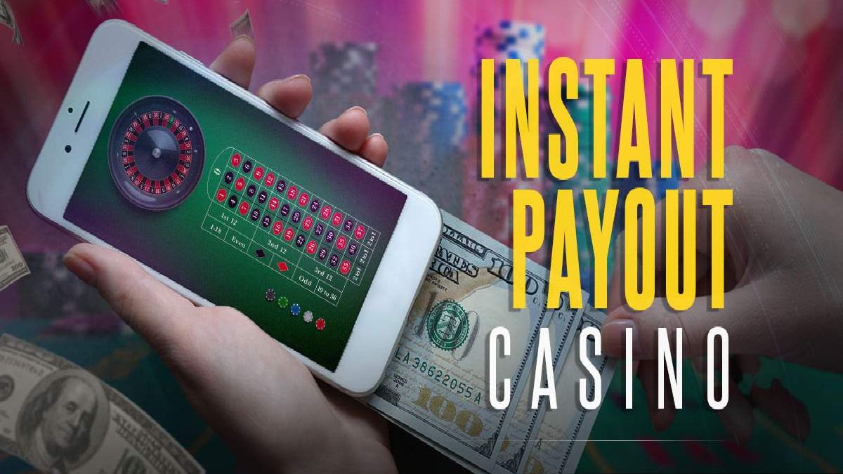 What is An Instant Payout Casino?