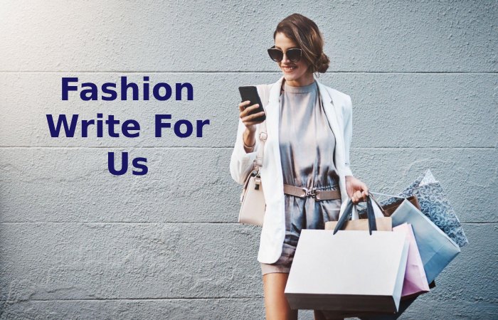 Fashion Write For Us