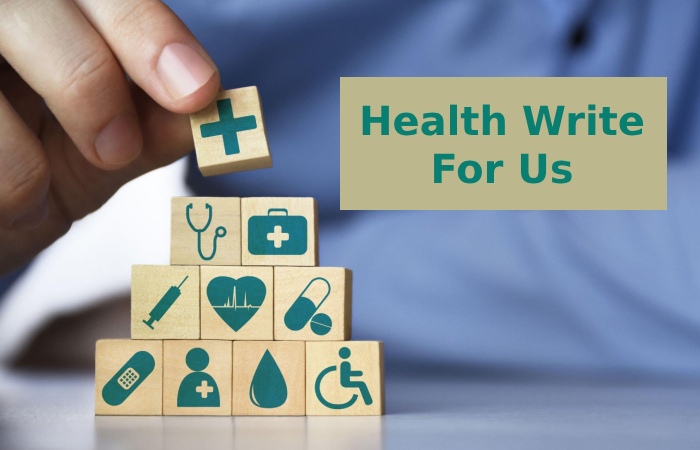 Health Write For Us