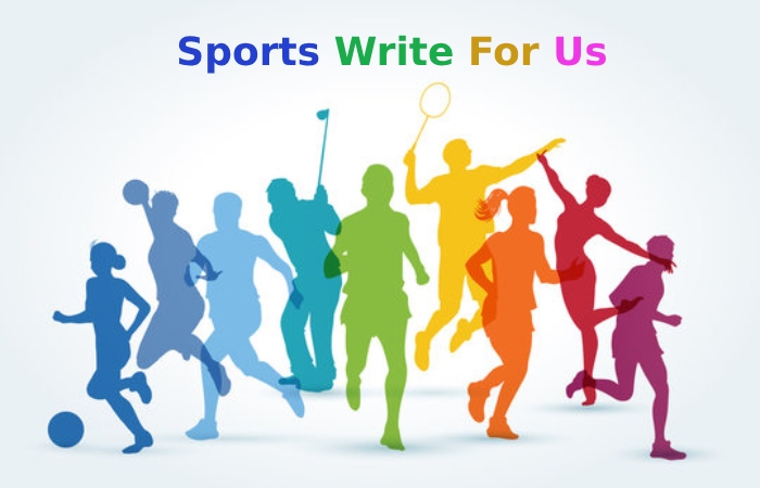 Sports Write For Us