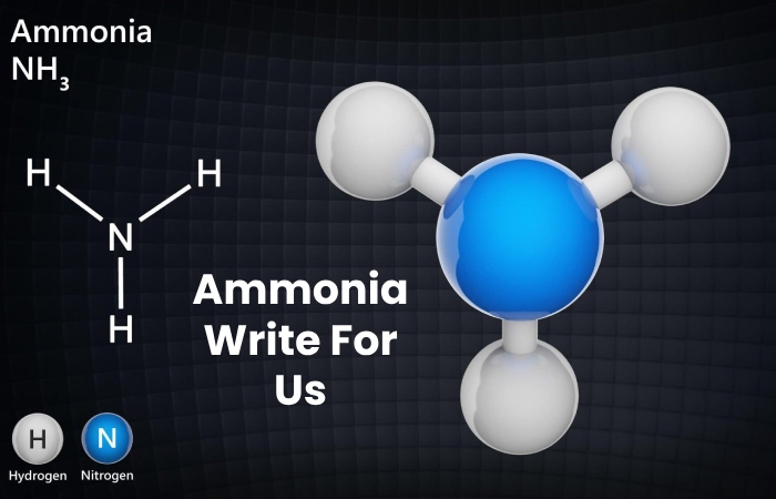 Ammonia Write For Us