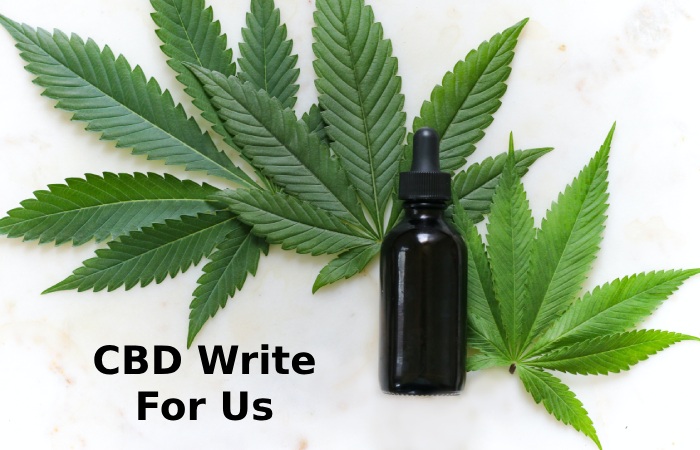 CBD Write For Us