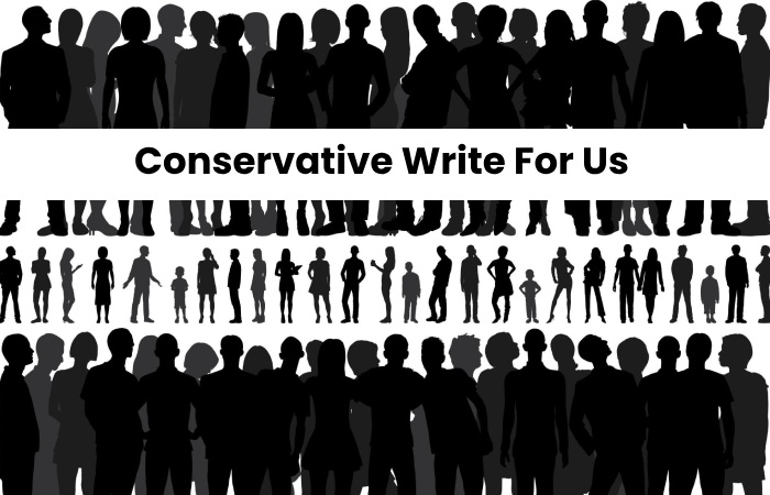 Conservative Write For Us