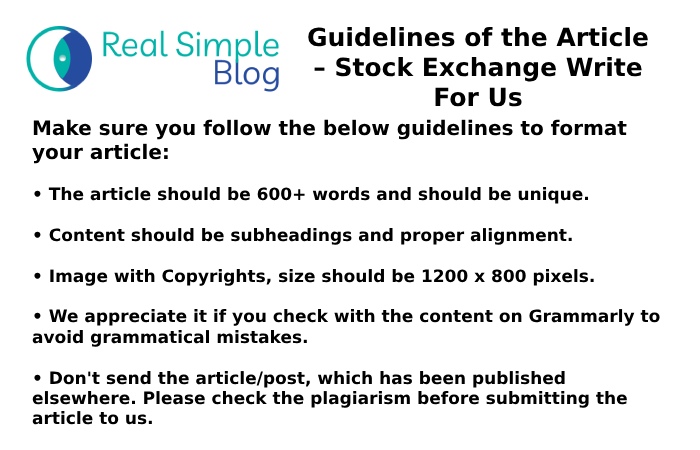 Guidelines of the Article – Stock Exchange Write For Us