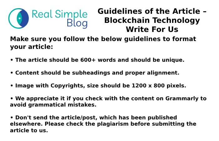 Guidelines of the Article – Blockchain Technology Write For Us