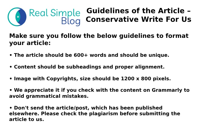 Guidelines of the Article – Conservative Write For Us