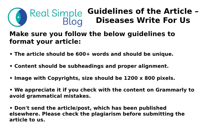 Guidelines of the Article – Diseases Write For Us
