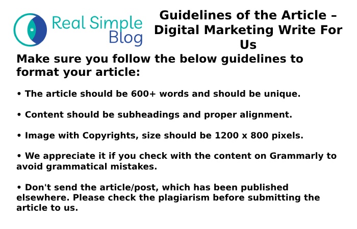 Guidelines of the Article – Digital Marketing Write For Us