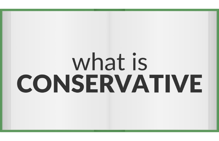What Is Conservative_