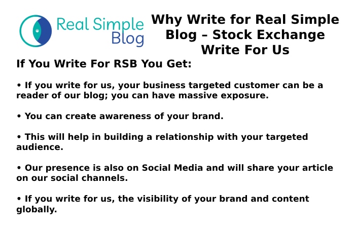 Why Write for Real Simple Blog – Stock Exchange Write For Us