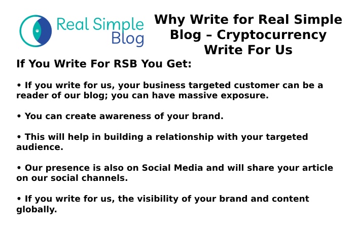Why Write for Real Simple Blog – Cryptocurrency Write For Us