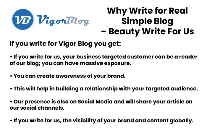 Why Write for Real Simple Blog – Beauty Write For Us